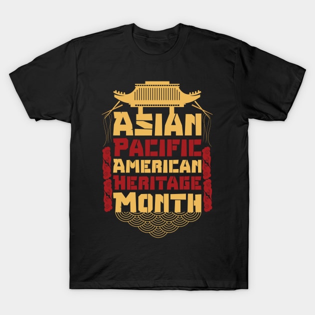 Aapi month gift :Asian Pacific American Heritage T-Shirt by Mr_tee